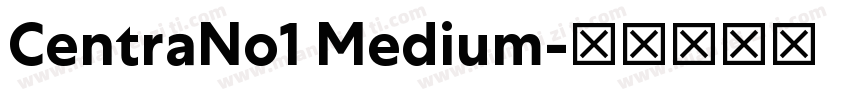 CentraNo1 Medium字体转换